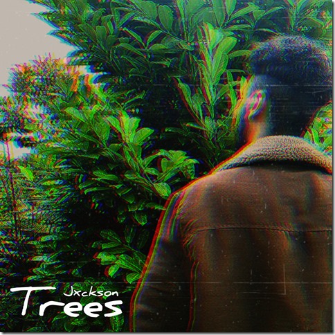 DISCOVER RAP AND HIP-HOP: The dreamy rapper ‘ Jxckson’ arrives with a thought provoking epic Rap Trap cut on ‘Trees’– On the Rap Trap FM Playlist Now