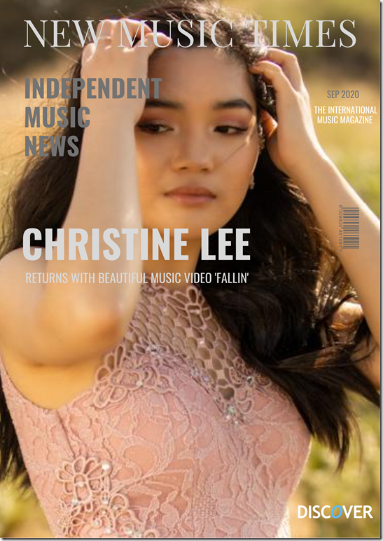 DISCOVER COVER STARS: Pop Rock sensation ‘Christine Lee’ graces the front cover of ‘New Music Times’ as her wonderfully sweet and innocent well written single ‘Fallin’ drops with big scene music video