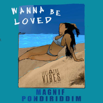 Rapper Magnif PonDiRiddim realises that we all just ‘Wanna Be Loved’; new track out now.