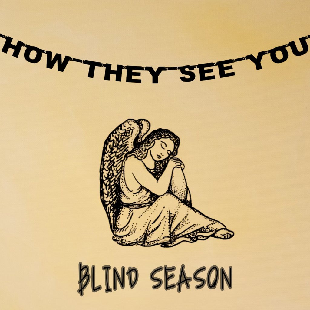 Blind Season release their next turbulent single ‘How They See You’ which talks about making light of an awkward situation