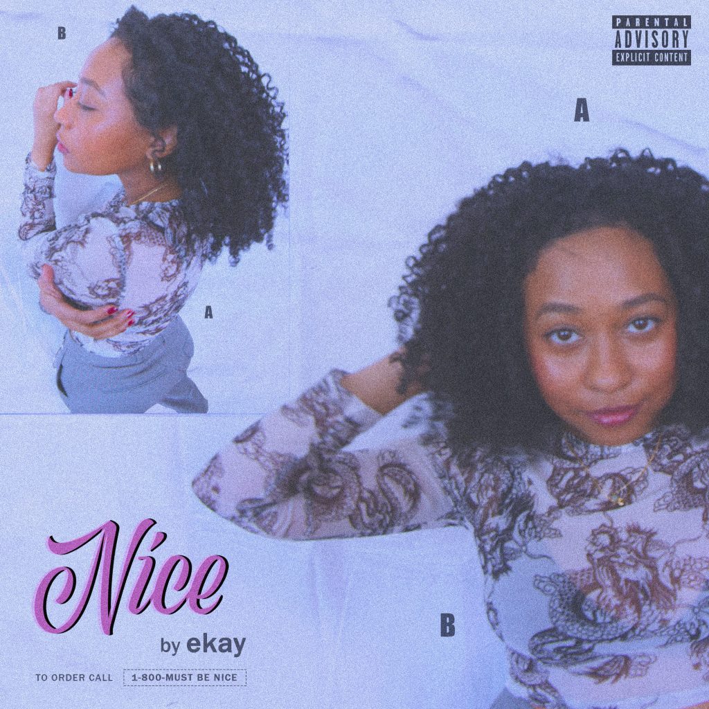 ekay releases her latest track titled “Nice”, which is a call to action from this R&B singer