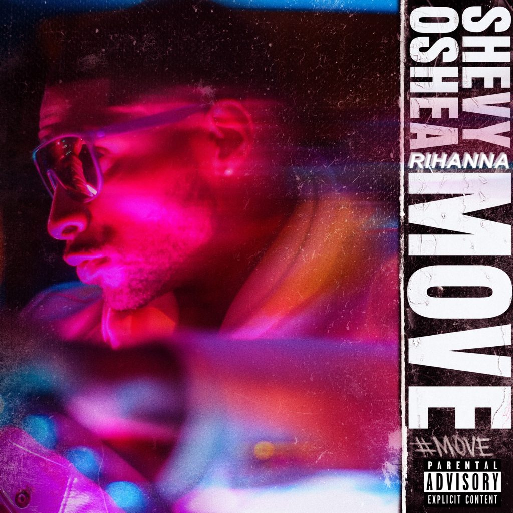 Artist Shevy O’Shea is evocative with his R&B, Reggaeton single called #RihannaMove.